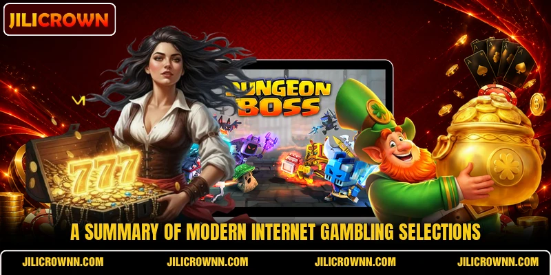 A summary of modern internet gambling selections