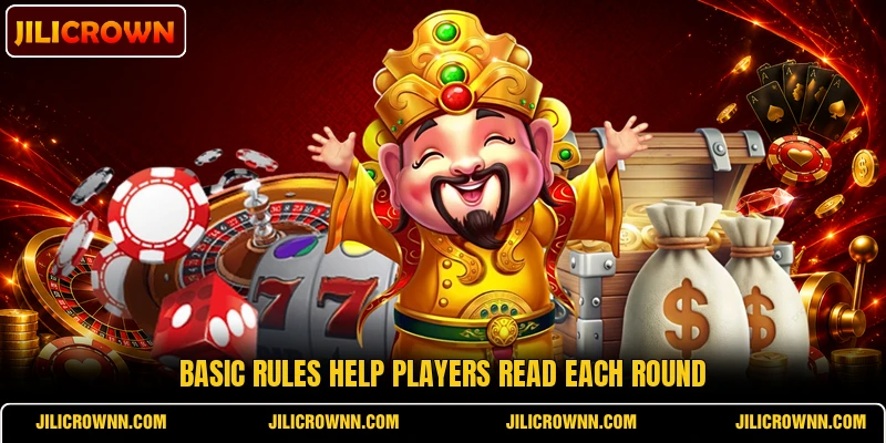 Basic rules help players read each round