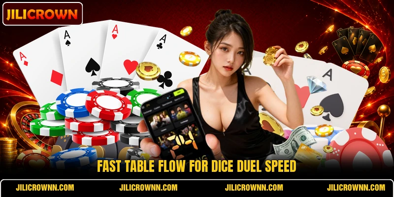 Fast table flow for Dice Duel Speed