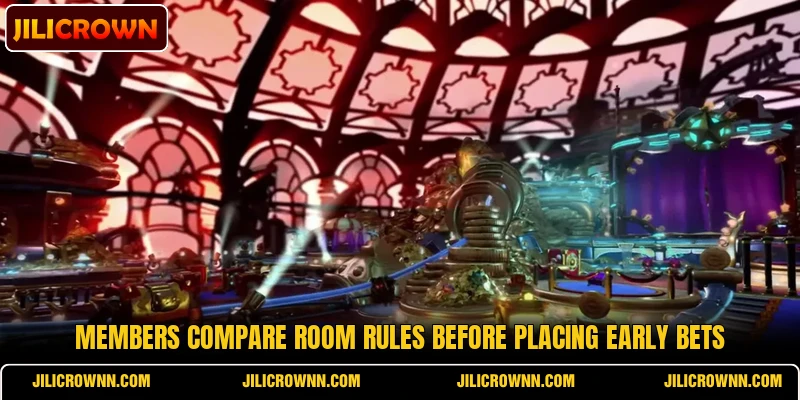 Members compare room rules before placing early bets