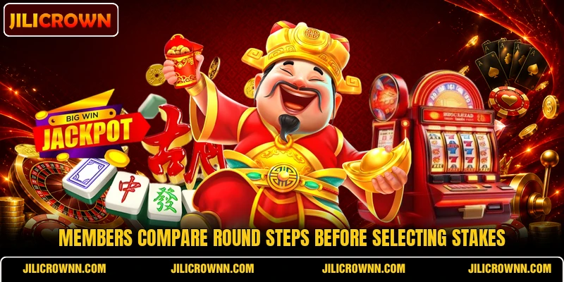 Members compare round steps before selecting stakes