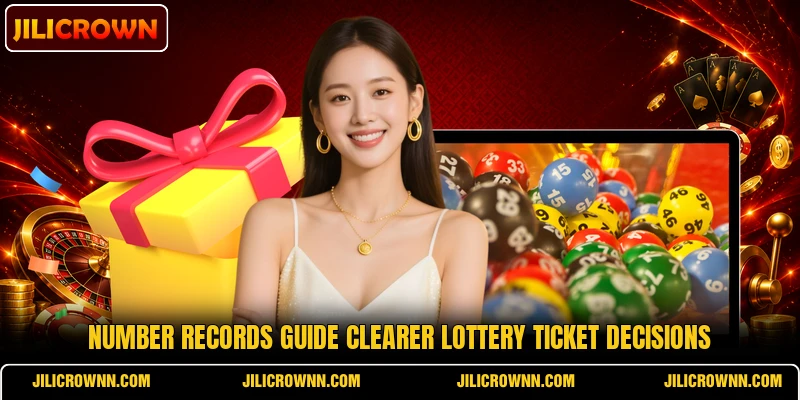 Number records guide clearer lottery ticket decisions