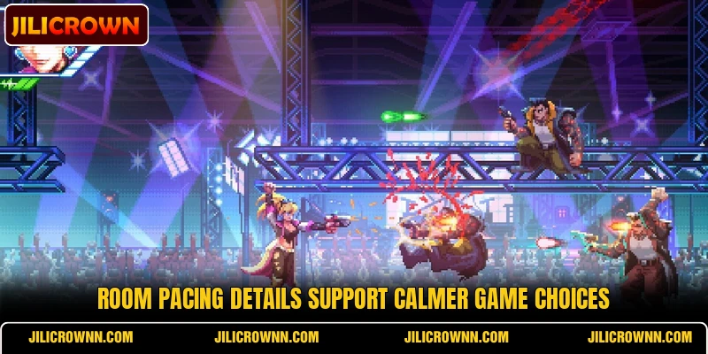 Room pacing details support calmer game choices