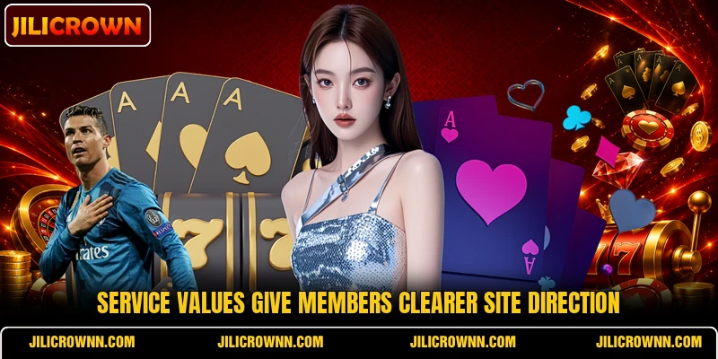 Service values give members clearer site direction Service values give members clearer site direction