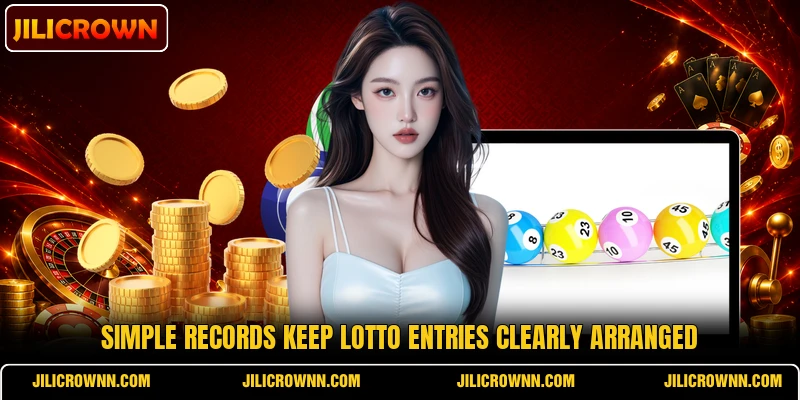 Simple records keep lotto entries clearly arranged