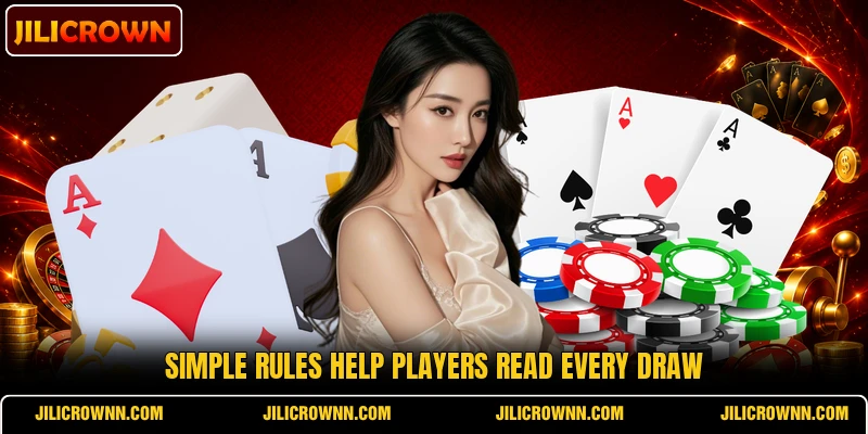 Simple rules help players read every draw