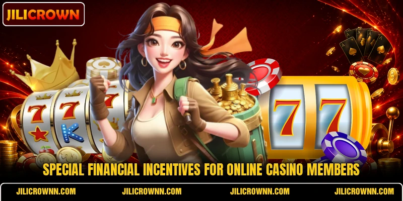 Special financial incentives for online casino members