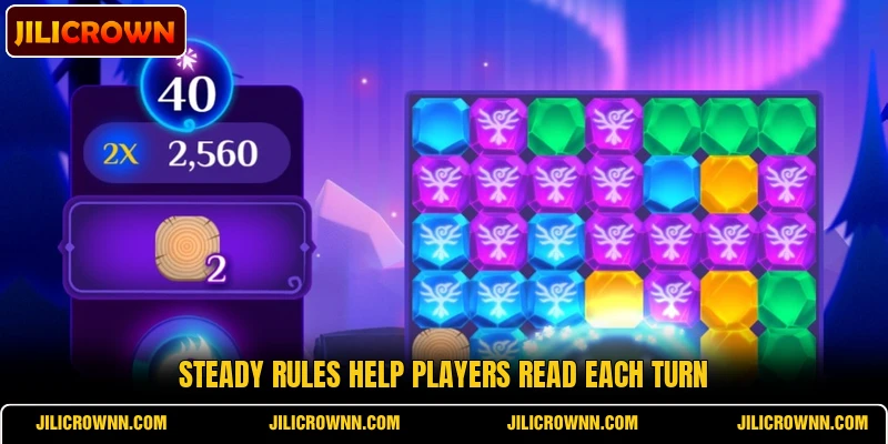 Steady rules help players read each turn