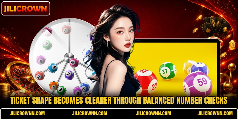 Ticket shape becomes clearer through balanced number checks